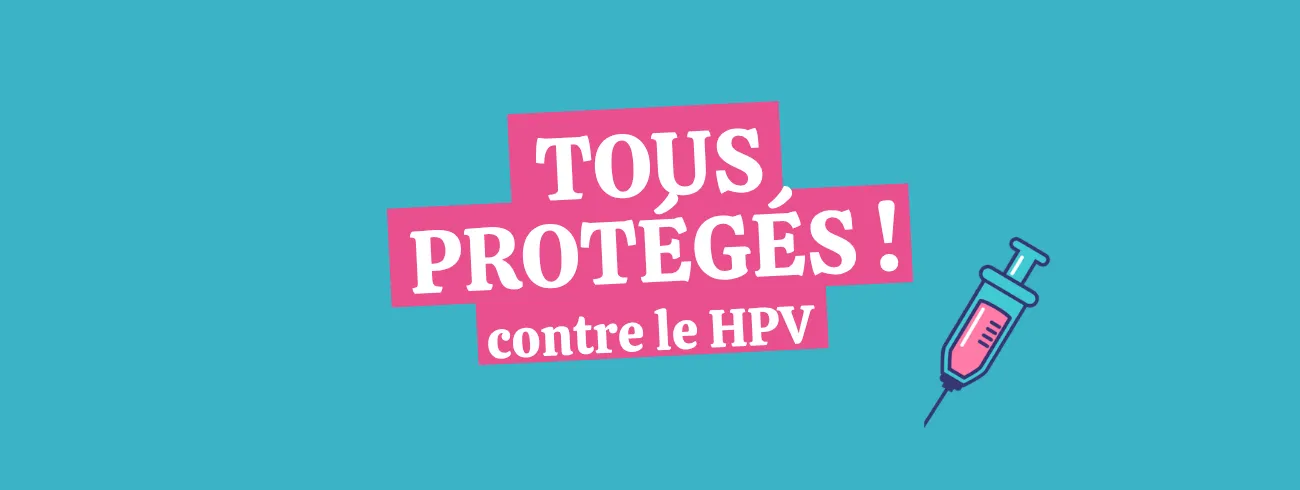 Tous protégés contre le HPV