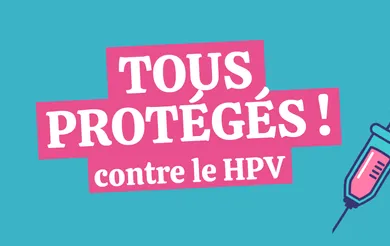Tous protégés contre le HPV