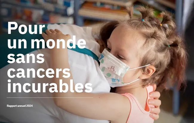 Pour un monde sans cancers incurables : le rapport annuel 2024 porte haut et fort l’ambition de l’Institut Curie 