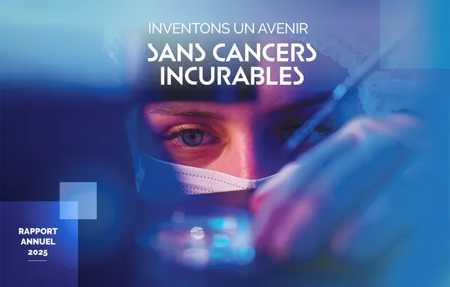 Rapport annuel 2025 de l’Institut Curie : Inventons un avenir sans cancers incurables